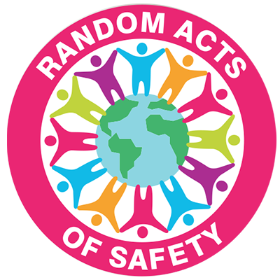 Random Acts of Safety